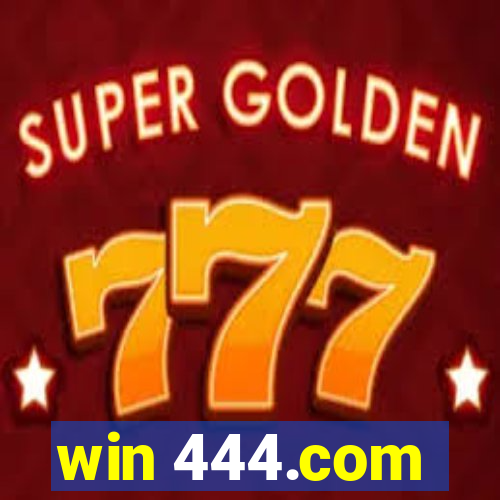 win 444.com